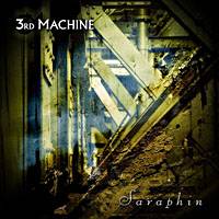 3rd Machine : Saraphin